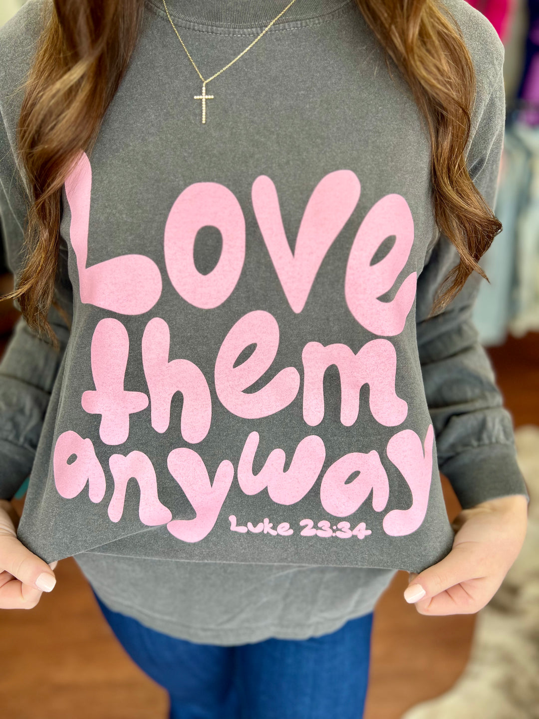 Love Them Anyway LS CC Tee